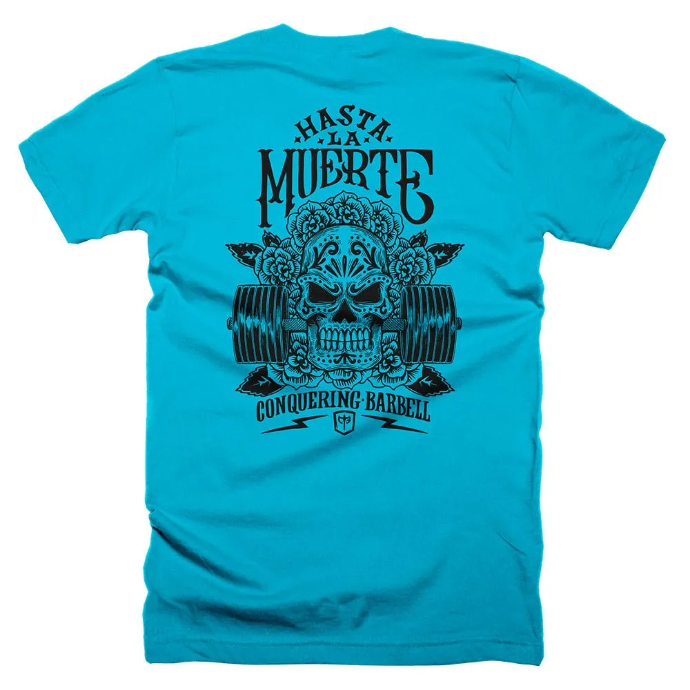 Hasta La Muerte (Until Death) - Original Version - Tee